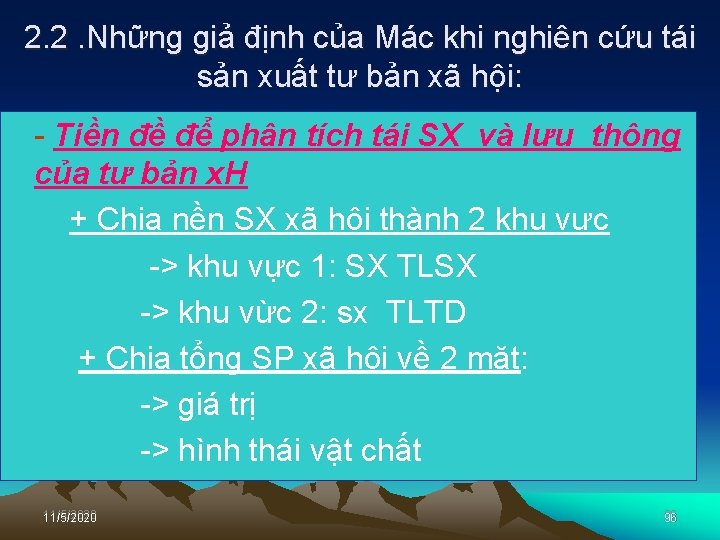 2. 2. Những giả định của Mác khi nghiên cứu tái sản xuất tư