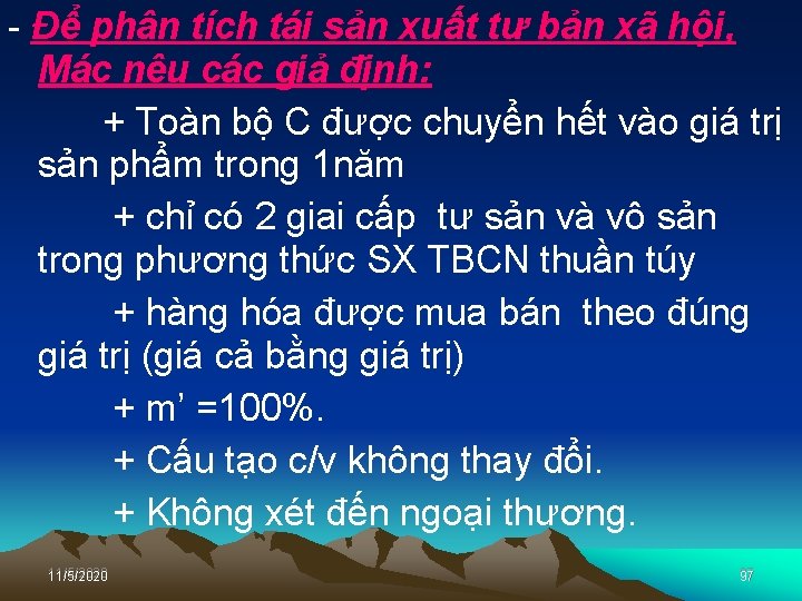  Để phân tích tái sản xuất tư bản xã hội, Mác nêu các