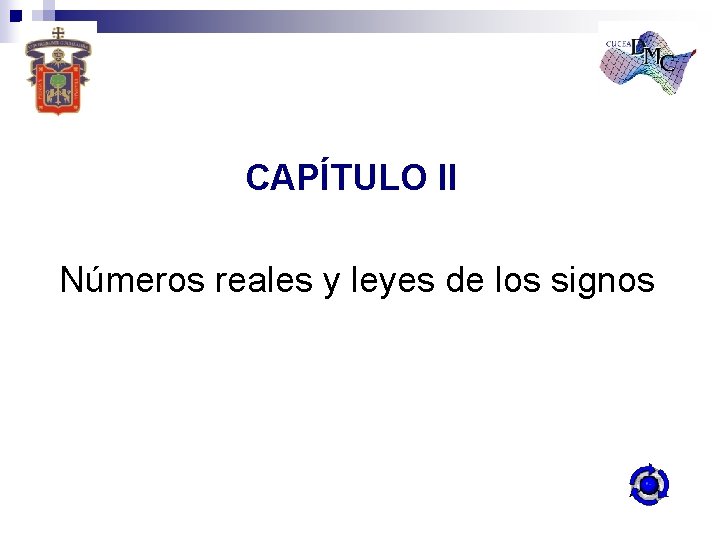 CAPÍTULO II Números reales y leyes de los signos 