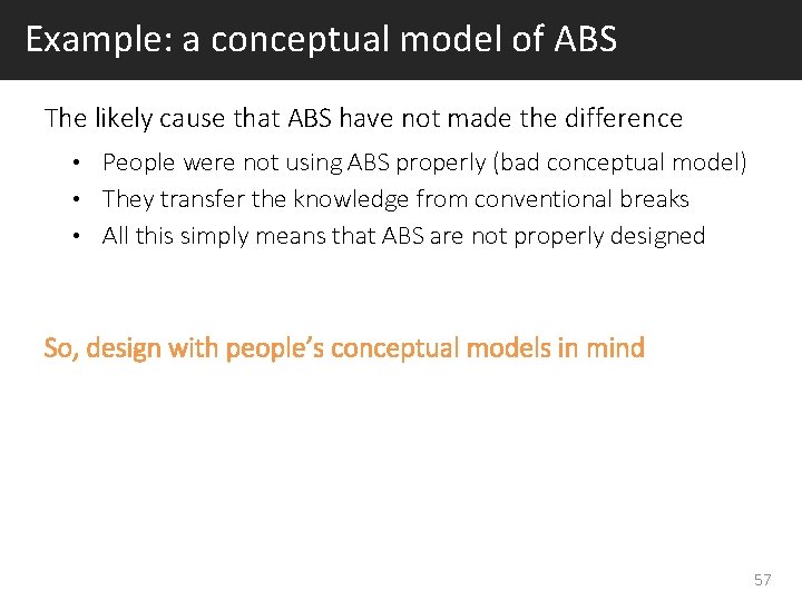 Example: a conceptual model of ABS The likely cause that ABS have not made