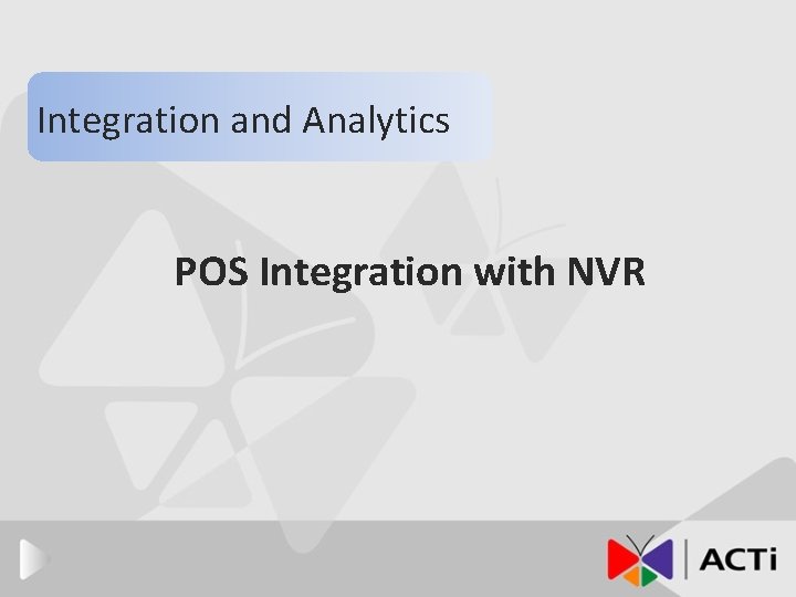 Integration and Analytics POS Integration with NVR 