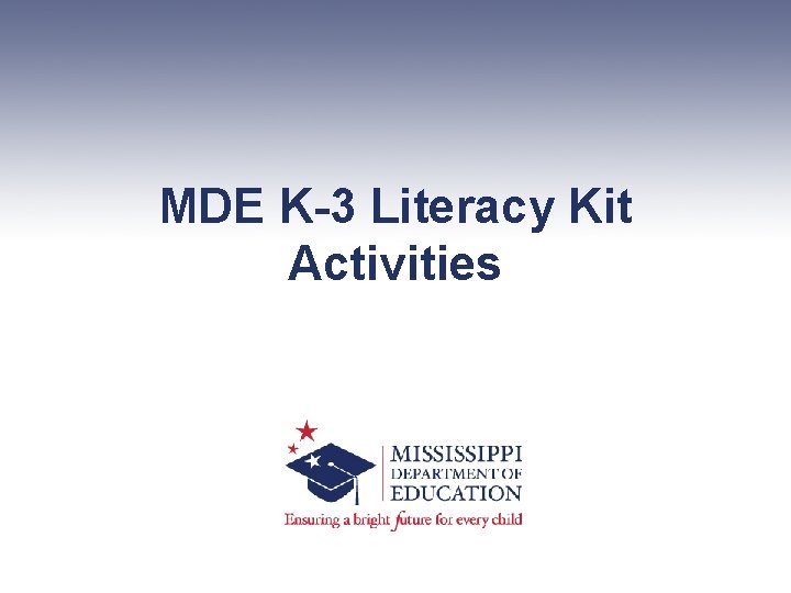 MDE K-3 Literacy Kit Activities 