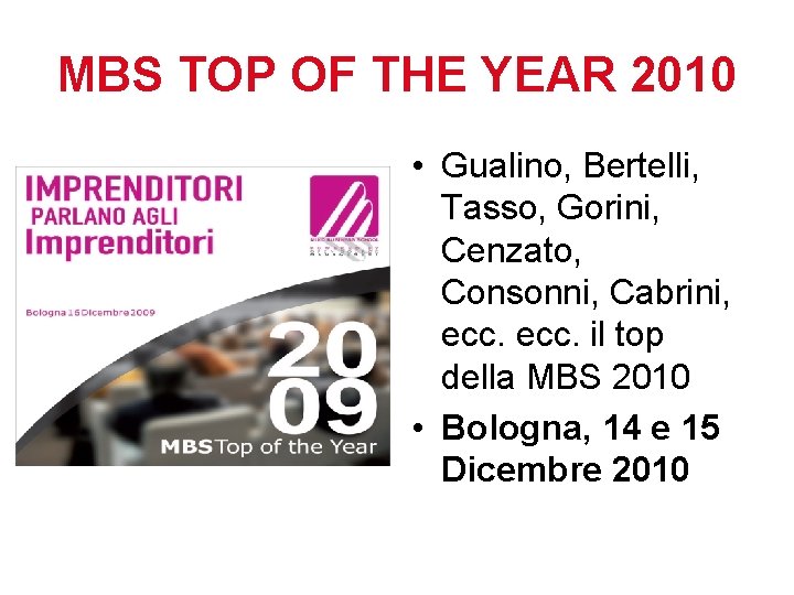MBS TOP OF THE YEAR 2010 • Gualino, Bertelli, Tasso, Gorini, Cenzato, Consonni, Cabrini,