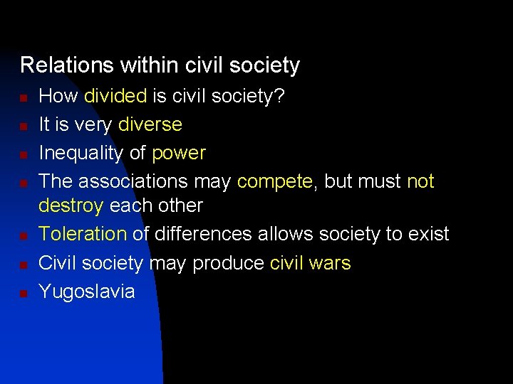 Relations within civil society n n n n How divided is civil society? It