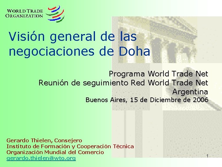 Visión general de las negociaciones de Doha Programa World Trade Net Reunión de seguimiento