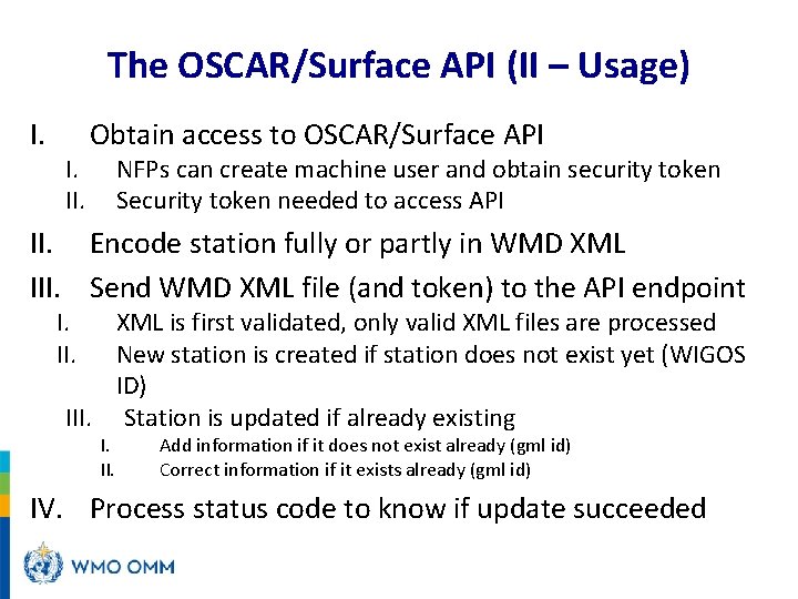 The OSCAR/Surface API (II – Usage) I. II. Obtain access to OSCAR/Surface API NFPs