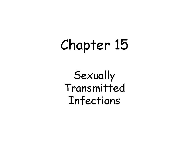 Chapter 15 Sexually Transmitted Infections 