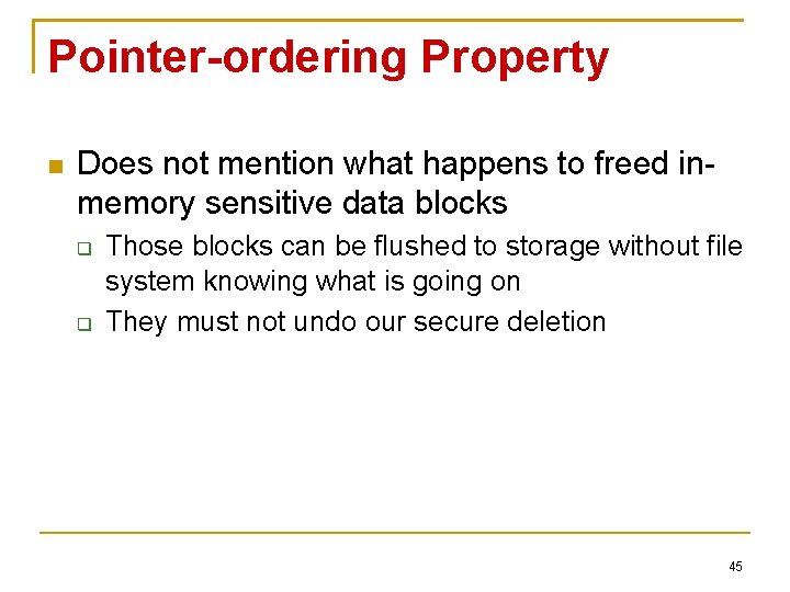 Pointer-ordering Property Does not mention what happens to freed inmemory sensitive data blocks Those