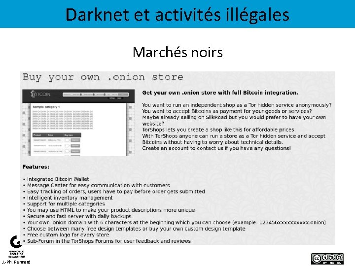 Darknet et activités illégales Marchés noirs J. -Ph. Rennard 