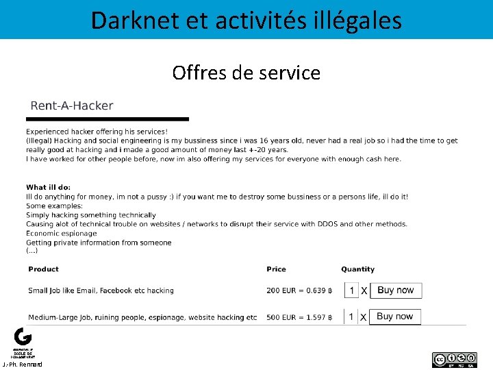 Darknet et activités illégales Offres de service J. -Ph. Rennard 