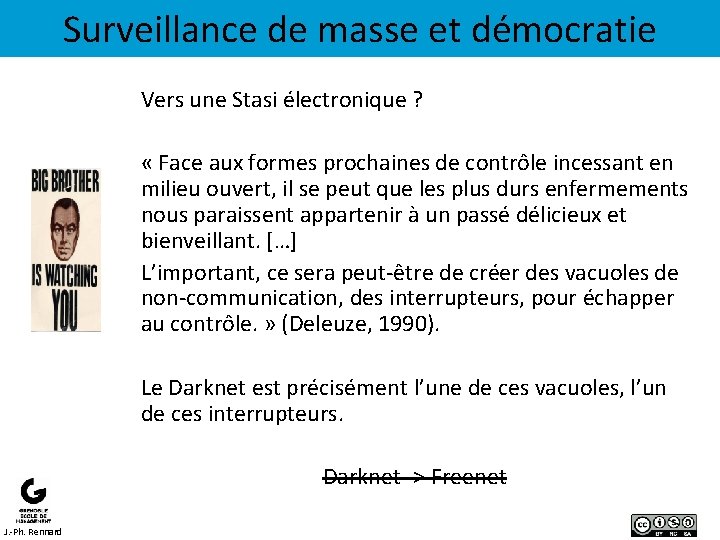 Surveillance de masse et démocratie Vers une Stasi électronique ? « Face aux formes