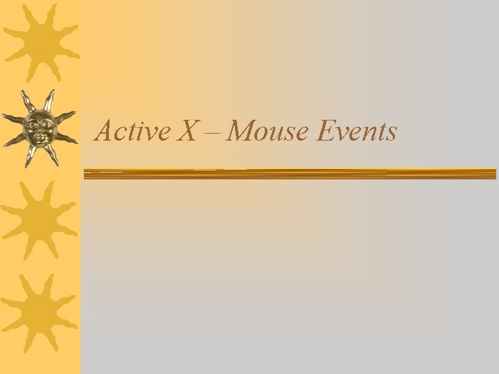 Active X – Mouse Events 