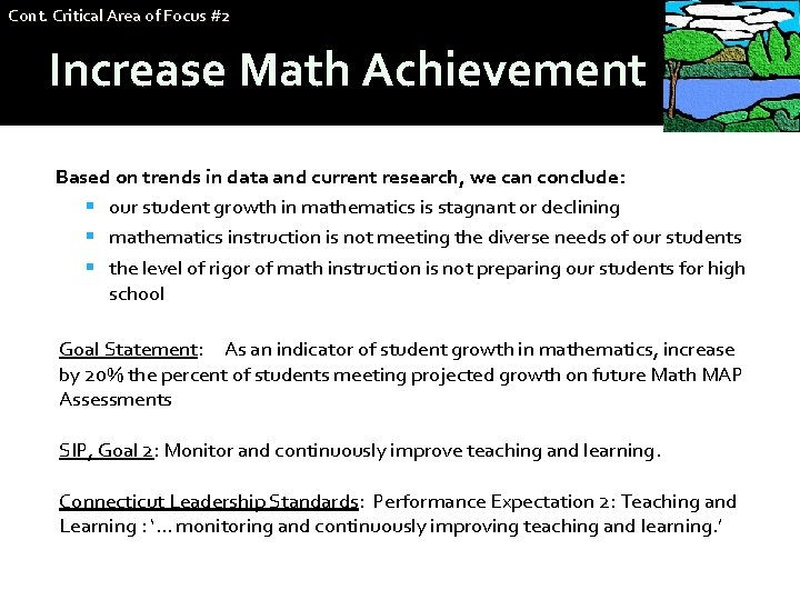 Cont. Critical Area of Focus #2 Increase Math Achievement Based on trends in data