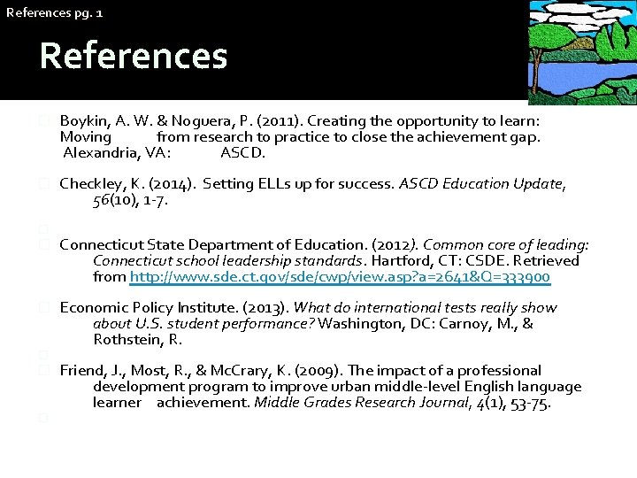 References pg. 1 References � Boykin, A. W. & Noguera, P. (2011). Creating the