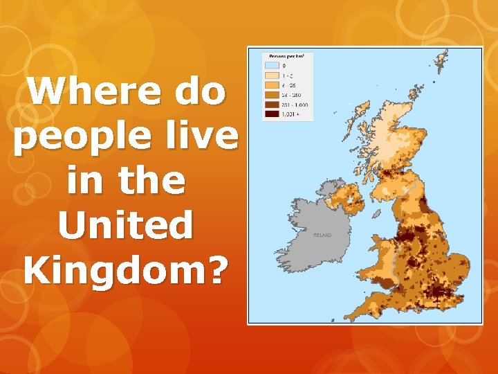 Where do people live in the United Kingdom? 