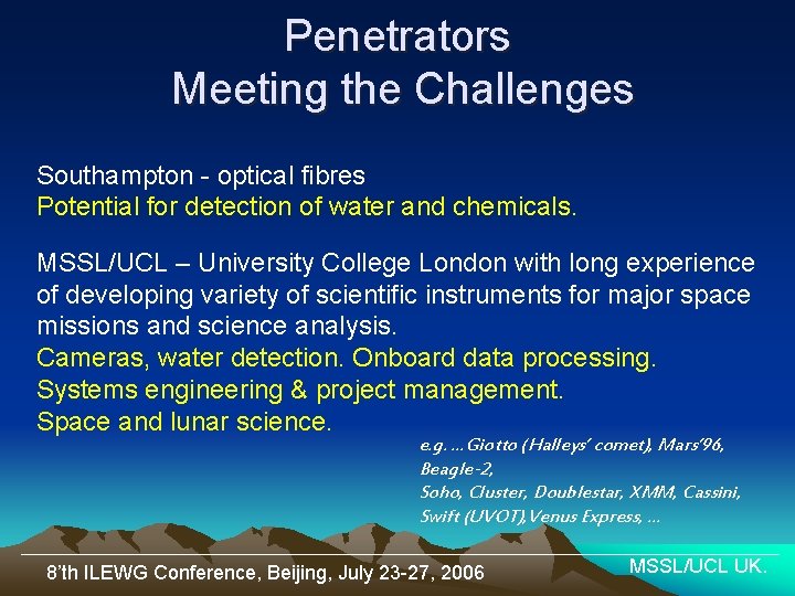 Penetrators Meeting the Challenges Southampton - optical fibres Potential for detection of water and