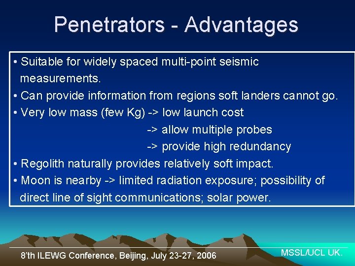 Penetrators - Advantages • Suitable for widely spaced multi-point seismic measurements. • Can provide