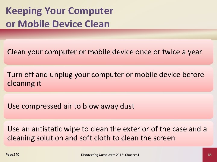 Keeping Your Computer or Mobile Device Clean your computer or mobile device once or