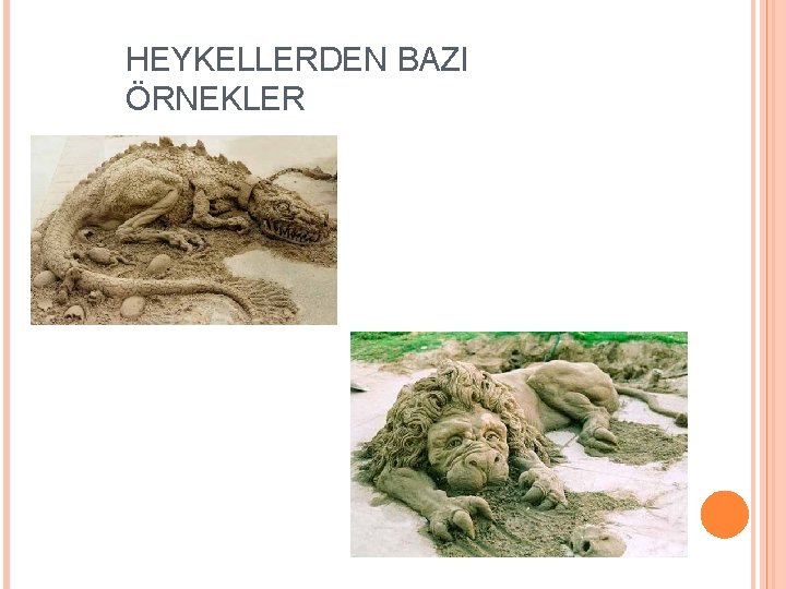 HEYKELLERDEN BAZI ÖRNEKLER 