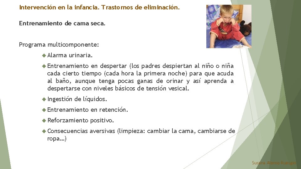 Intervención en la infancia. Trastornos de eliminación. Entrenamiento de cama seca. Programa multicomponente: Alarma