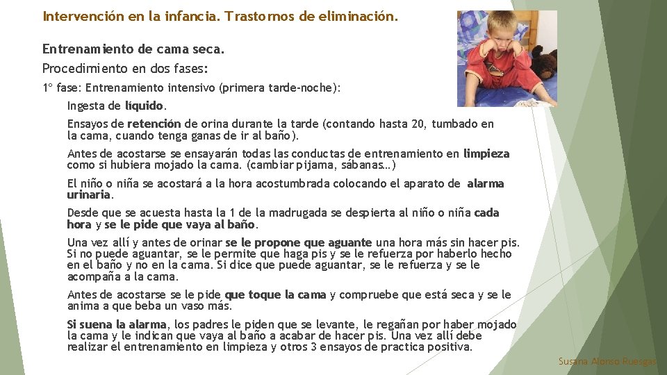 Intervención en la infancia. Trastornos de eliminación. Entrenamiento de cama seca. Procedimiento en dos