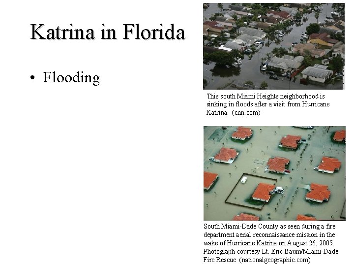 Katrina in Florida • Flooding This south Miami Heights neighborhood is sinking in floods