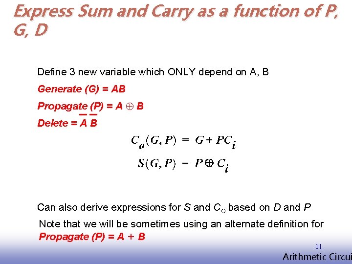 Express Sum and Carry as a function of P, G, D Define 3 new