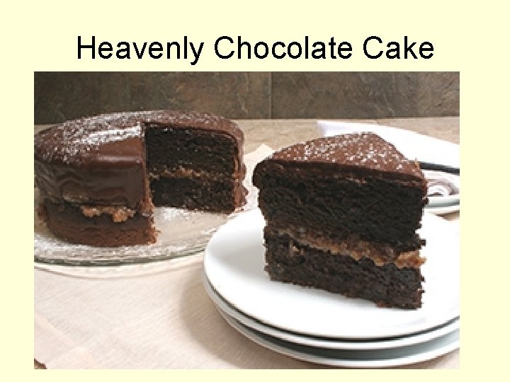 Heavenly Chocolate Cake 