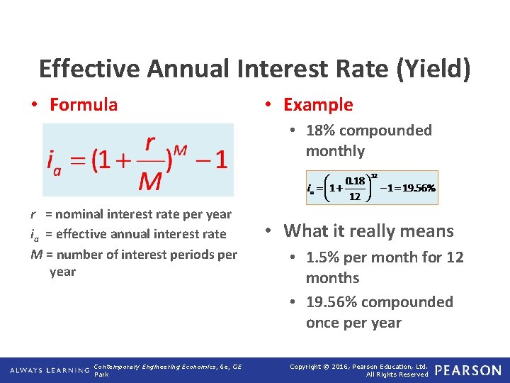 Effective Annual Interest Rate (Yield) • Formula • Example • 18% compounded monthly r