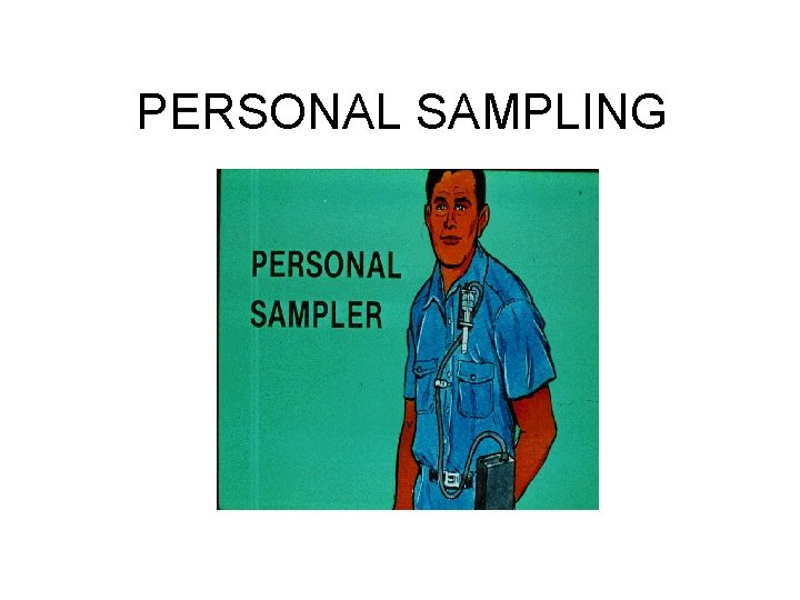 PERSONAL SAMPLING PERSONAL SAMPLING