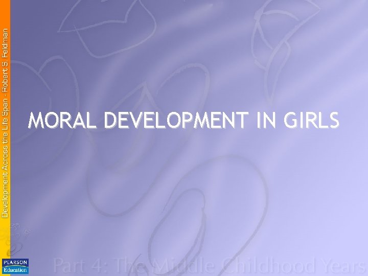 MORAL DEVELOPMENT IN GIRLS 