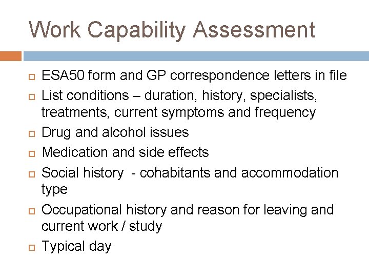 Work Capability Assessment ESA 50 form and GP correspondence letters in file List conditions