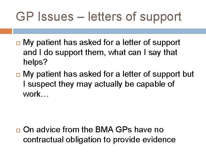 GP Issues – letters of support My patient has asked for a letter of