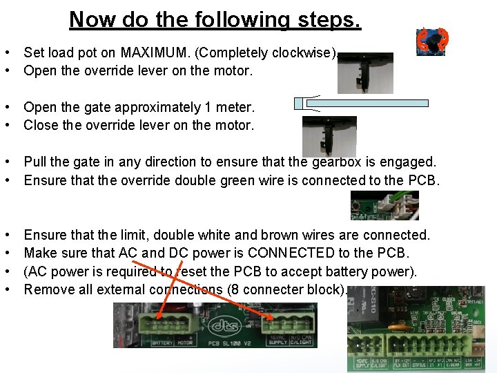 Now do the following steps. • Set load pot on MAXIMUM. (Completely clockwise). •