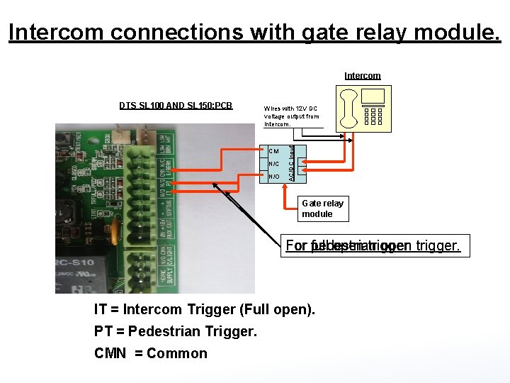 Intercom connections with gate relay module. Intercom Wires with 12 V DC voltage output