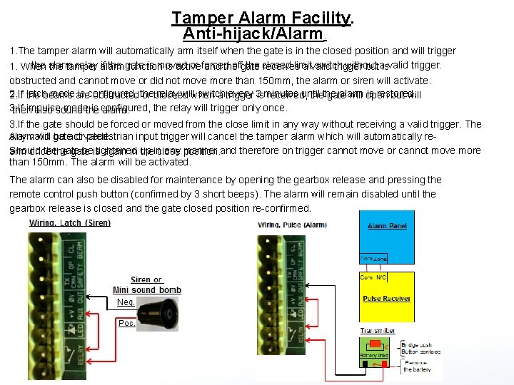  Tamper Alarm Facility. Anti-hijack/Alarm. 1. The tamper alarm will automatically arm itself when