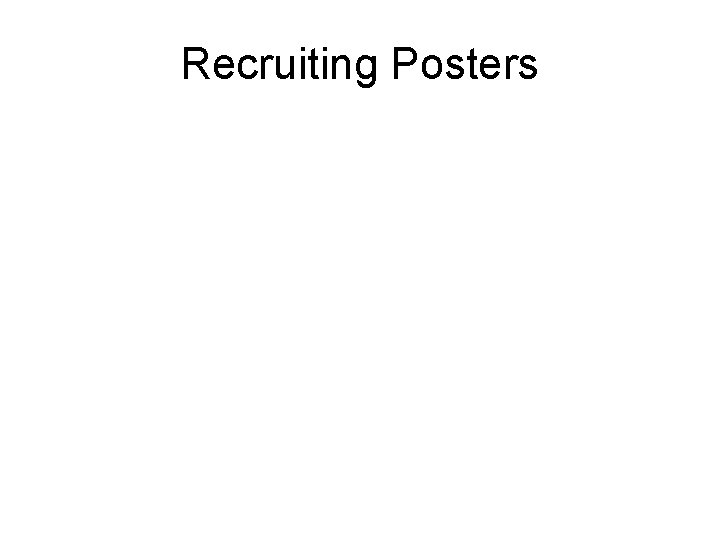 Recruiting Posters 