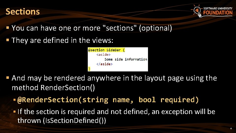 Sections § You can have one or more "sections" (optional) § They are defined Sections § You can have one or more "sections" (optional) § They are defined