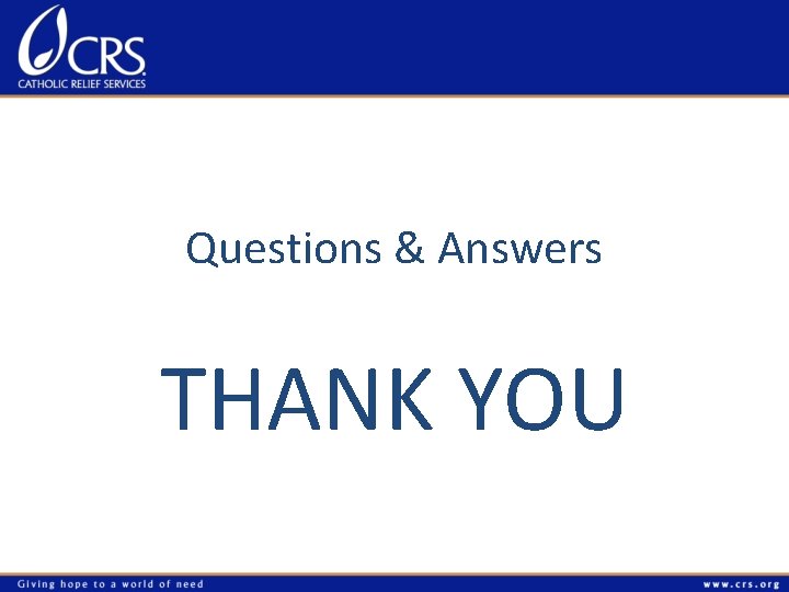 Questions & Answers THANK YOU 