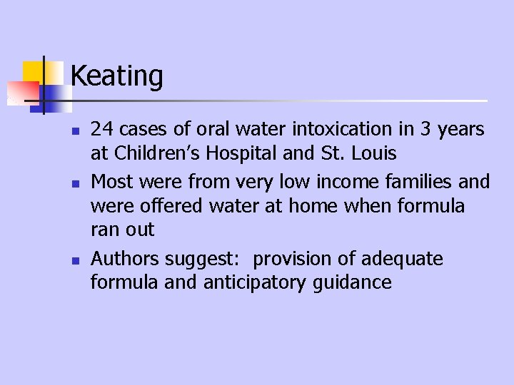 Keating n n n 24 cases of oral water intoxication in 3 years at Keating n n n 24 cases of oral water intoxication in 3 years at