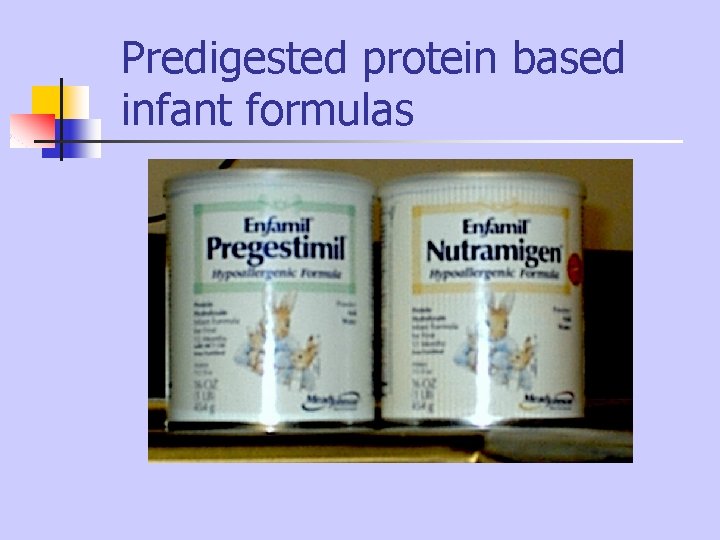 Predigested protein based infant formulas Predigested protein based infant formulas