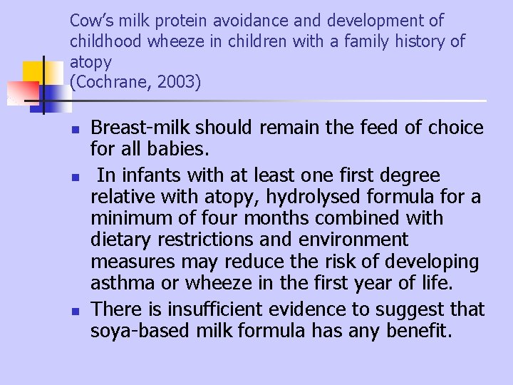 Cow’s milk protein avoidance and development of childhood wheeze in children with a family Cow’s milk protein avoidance and development of childhood wheeze in children with a family