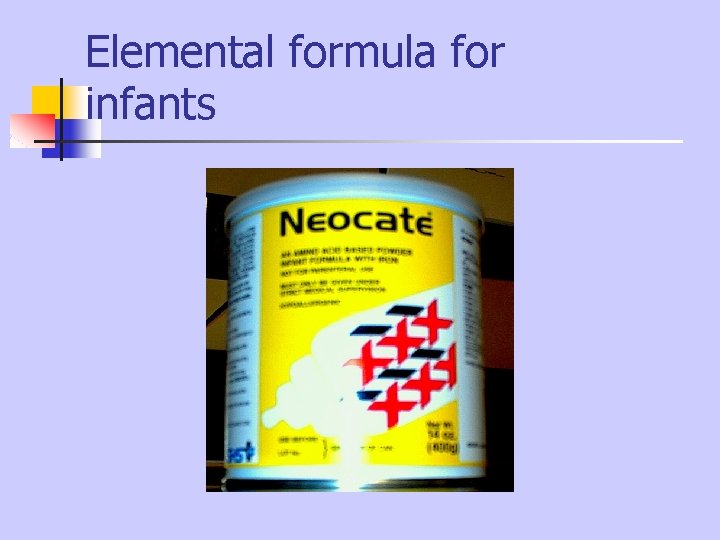 Elemental formula for infants Elemental formula for infants