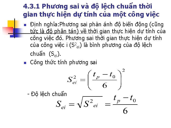 4. 3. 1 Phương sai và độ lệch chuẩn thời gian thực hiện dự