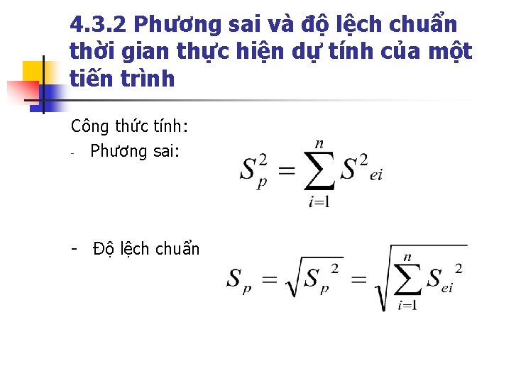4. 3. 2 Phương sai và độ lệch chuẩn thời gian thực hiện dự