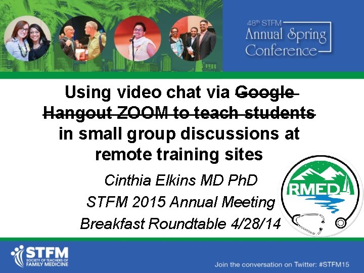 Using video chat via Google Hangout ZOOM to teach students in small group discussions