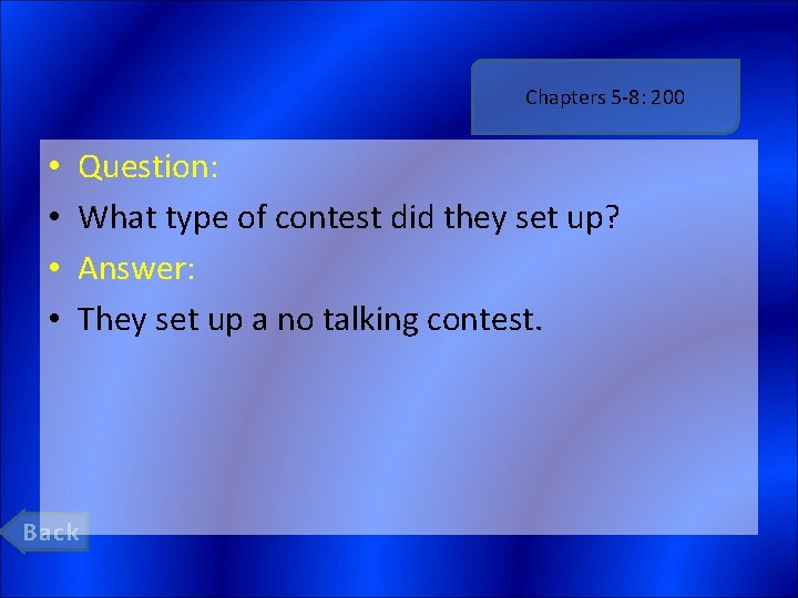 Chapters 5 -8: 200 • • Question: What type of contest did they set