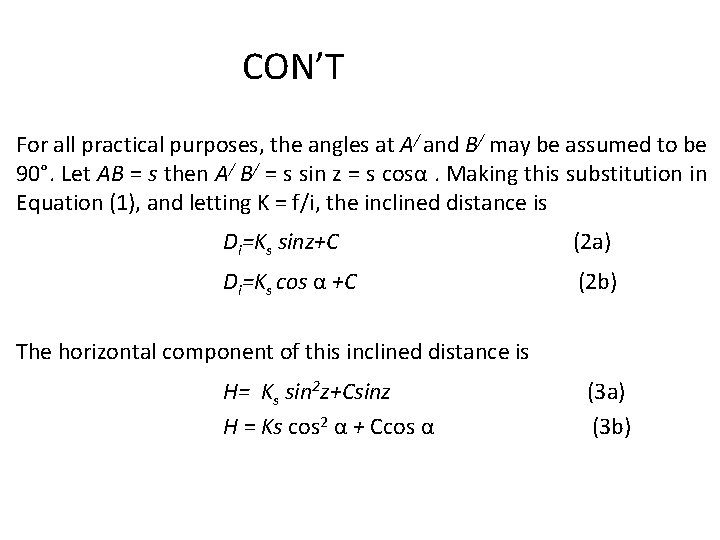 CON’T For all practical purposes, the angles at A/ and B/ may be assumed