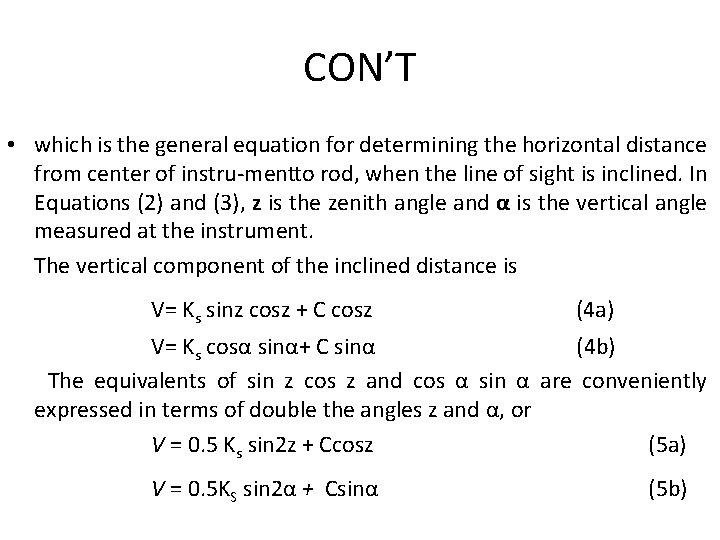 CON’T • which is the general equation for determining the horizontal distance from center
