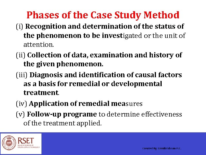 Phases of the Case Study Method (i) Recognition and determination of the status of